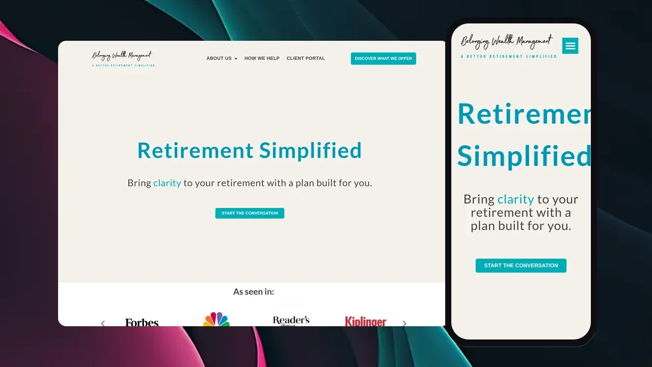 El sitio web de Belonging Wealth Management mostrado en una laptop y teléfono: un héroe de Retiro Simplificado invitando a los visitantes a enfocarse en su jubilación con un plan hecho para ellos.