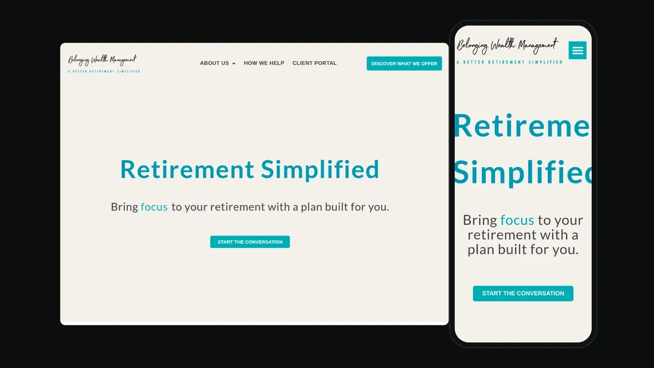 El sitio web de Belonging Wealth Management mostrado en una laptop y teléfono: un héroe de Retiro Simplificado invitando a los visitantes a enfocarse en su jubilación con un plan hecho para ellos.
