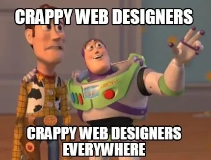 Meme de Toy Story Buzz y Woody: diseñadores web malos, diseñadores web malos por todas partes