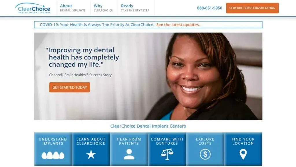 Screenshot of ClearChoice Dental Implant Centers website homepage featuring a smiling person with the quote "Improving my dental health has completely changed my life," along with navigation options for understanding implants, learning about ClearChoice, hearing from patients, price comparisons, exploring costs, and finding locations, with a COVID-19 health update notice at the top.