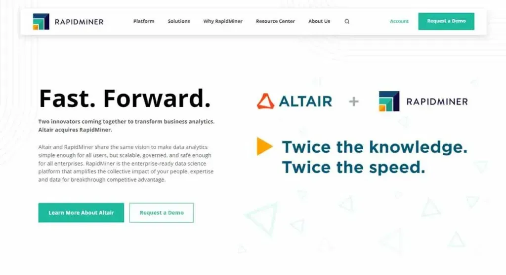 The image displays a business analytics collaboration announcement between Altair and RapidMiner, featuring the headline "Fast. Forward." with the tagline "Twice the knowledge. Twice the speed." on a clean white background, accompanied by logos and links for more information.